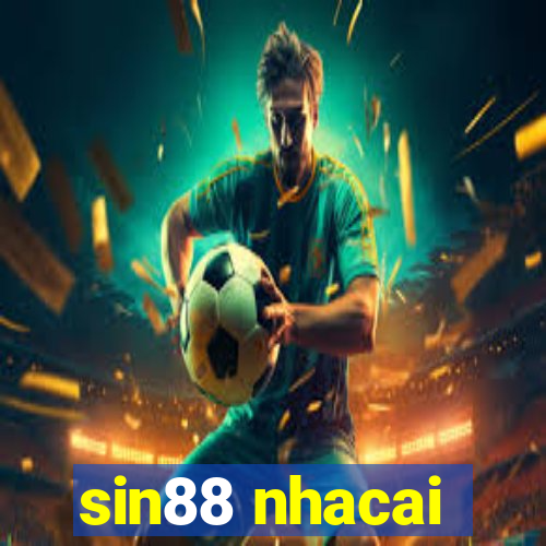 sin88 nhacai