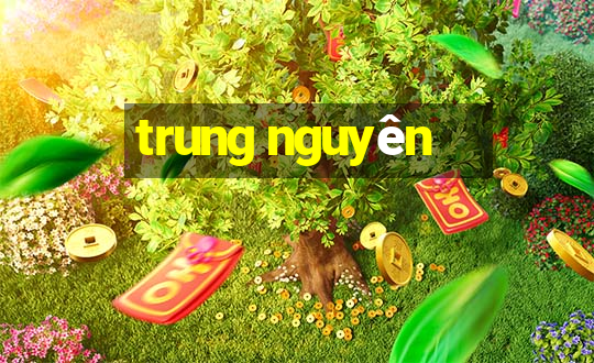 trung nguyên