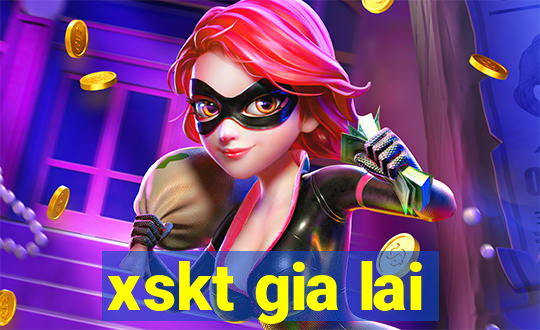 xskt gia lai