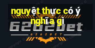 nguyệt thực có ý nghĩa gì