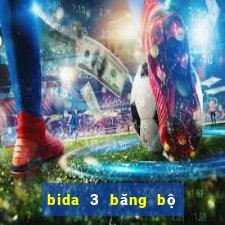 bida 3 băng bộ không áp phê