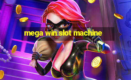 mega win slot machine