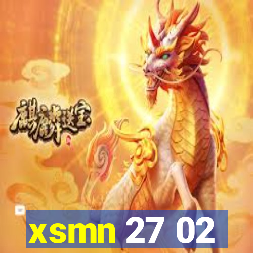 xsmn 27 02