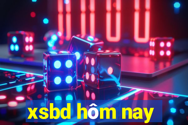 xsbd hôm nay