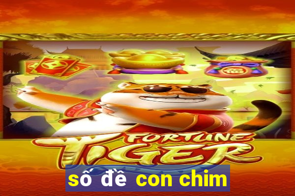 số đề con chim