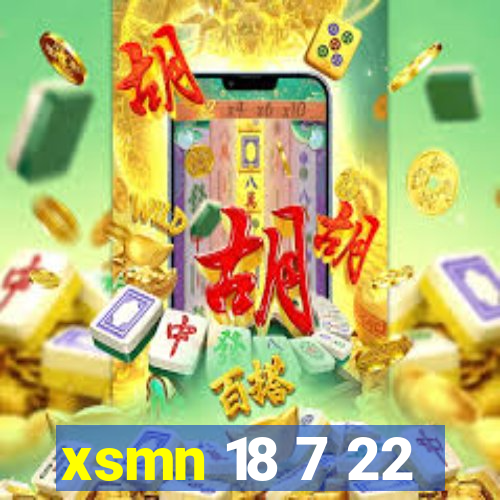 xsmn 18 7 22