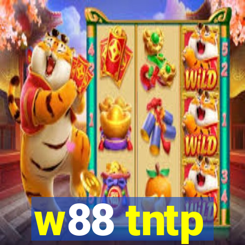 w88 tntp