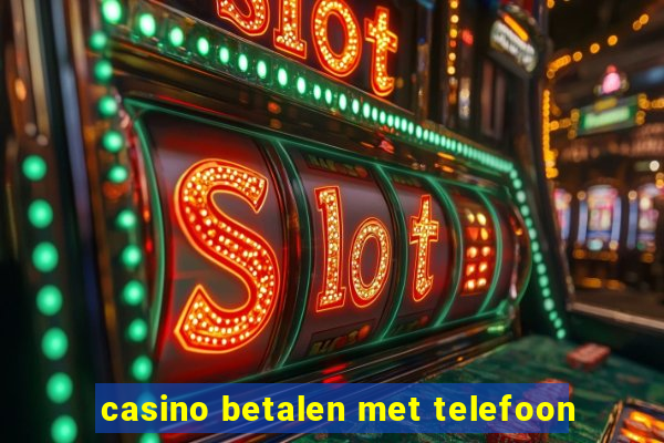 casino betalen met telefoon