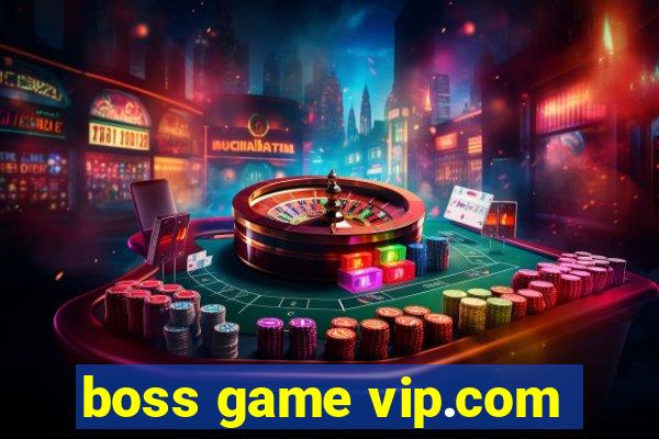 boss game vip.com