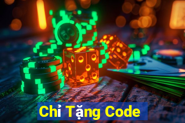 Chỉ Tặng Code