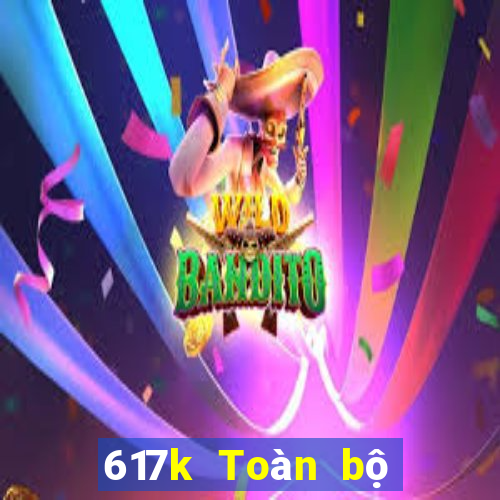 617k Toàn bộ mạng tin tức