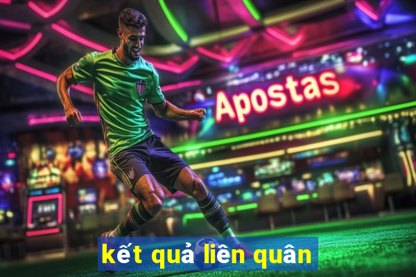 kết quả liên quân