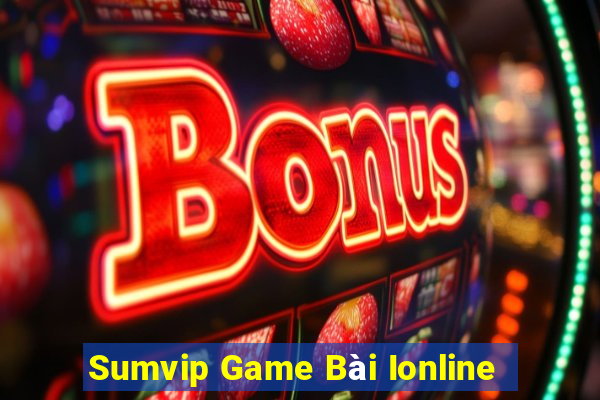 Sumvip Game Bài Ionline