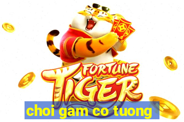 choi gam co tuong