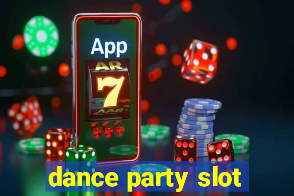 dance party slot