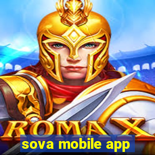 sova mobile app