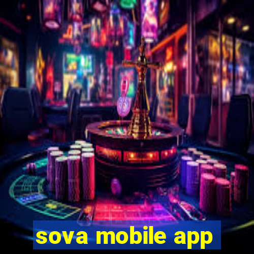 sova mobile app