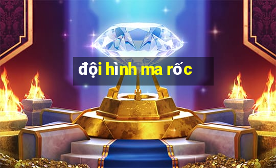 đội hình ma rốc