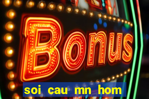 soi cau mn hom nay 2888