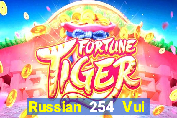 Russian 254 Vui ch桩 Fun88 tải về