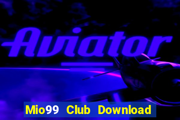 Mio99 Club Download Game Đánh Bài