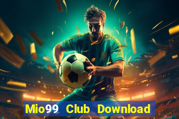 Mio99 Club Download Game Đánh Bài