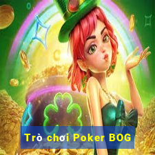 Trò chơi Poker BOG