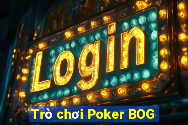 Trò chơi Poker BOG