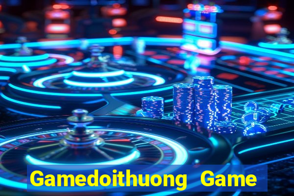 Gamedoithuong Game Bài Nạp Sms