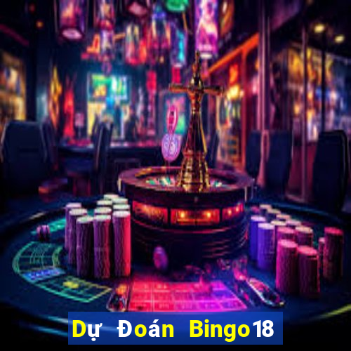 Dự Đoán Bingo18 ngày 11