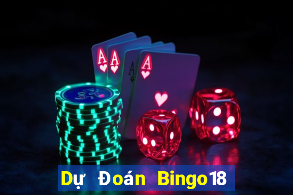 Dự Đoán Bingo18 ngày 11