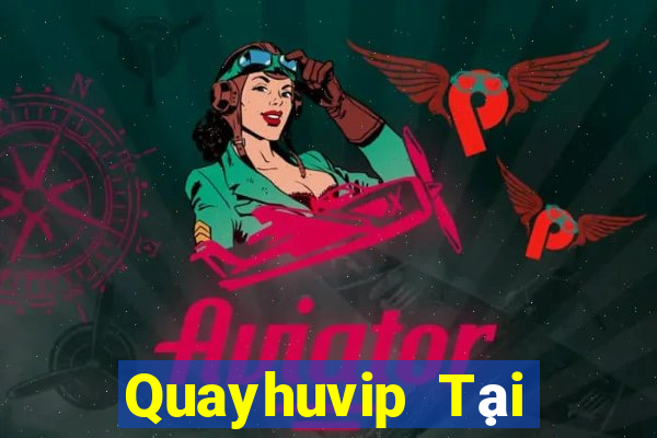 Quayhuvip Tại Game Bài B52