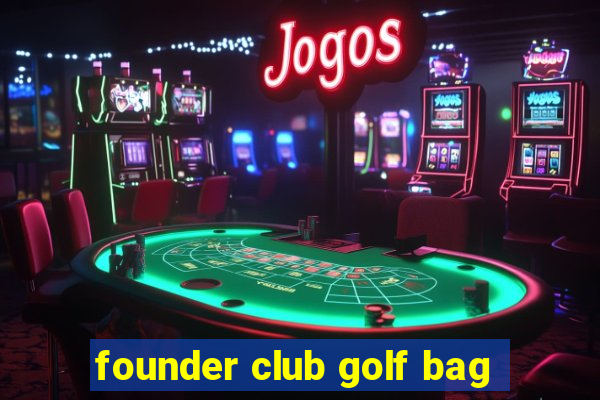 founder club golf bag