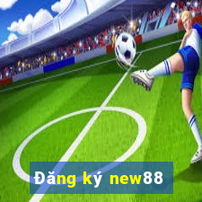 Đăng ký new88