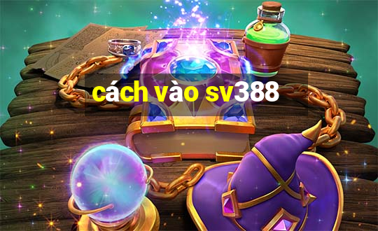 cách vào sv388