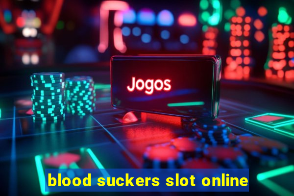 blood suckers slot online