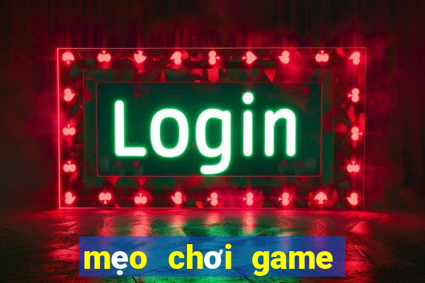 mẹo chơi game bắn cá