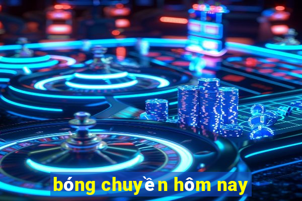 bóng chuyền hôm nay