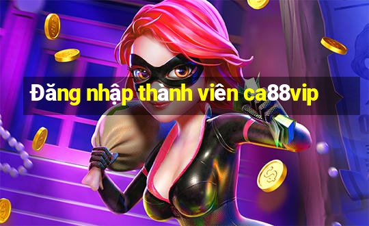 Đăng nhập thành viên ca88vip