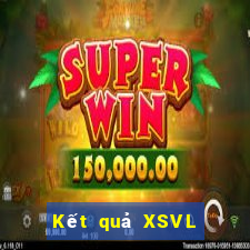 Kết quả XSVL Thứ 7