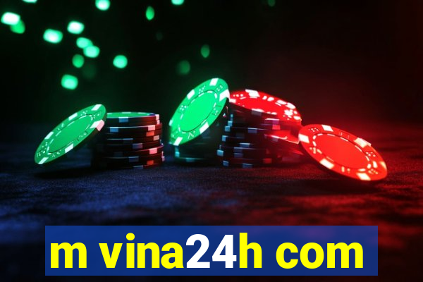 m vina24h com