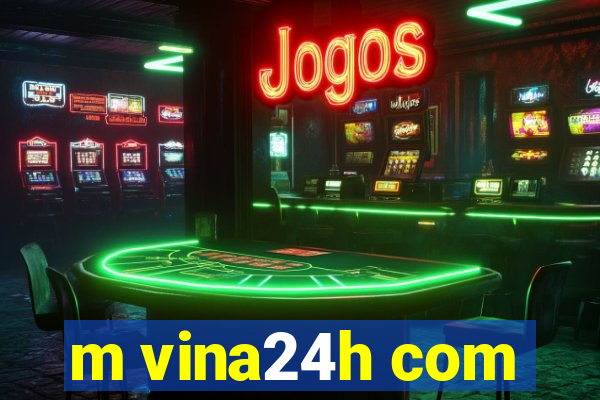 m vina24h com