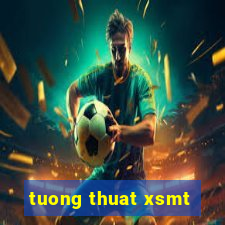 tuong thuat xsmt