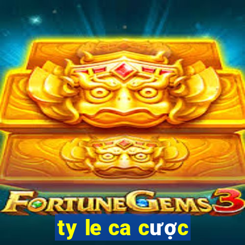 ty le ca cược