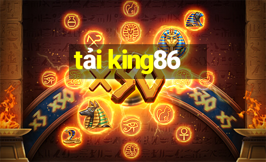 tải king86