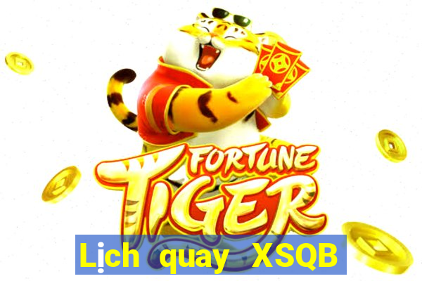 Lịch quay XSQB ngày 12