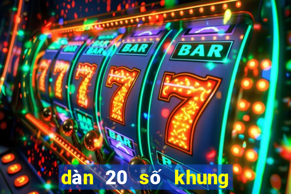 dàn 20 số khung 3 ngày