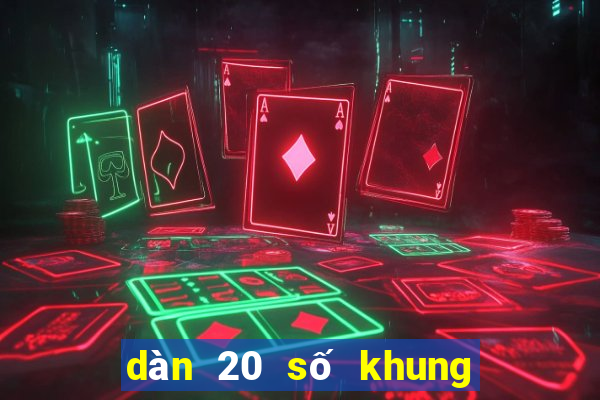 dàn 20 số khung 3 ngày