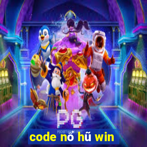 code nổ hũ win