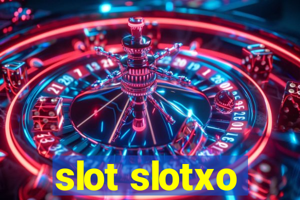 slot slotxo